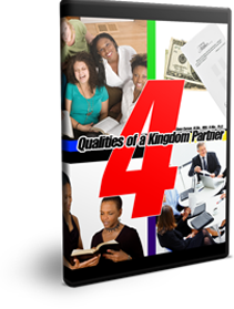 4 Qualities of a Kingdom Partner Series